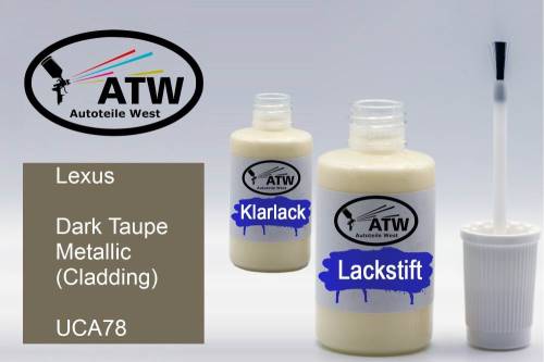 Lexus, Dark Taupe Metallic (Cladding), UCA78: 20ml Lackstift + 20ml Klarlack - Set, von ATW Autoteile West.